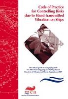 Code of practice for controlling risks due to hand-transmitted vibration on ships -  Maritime and Coastguard Agency