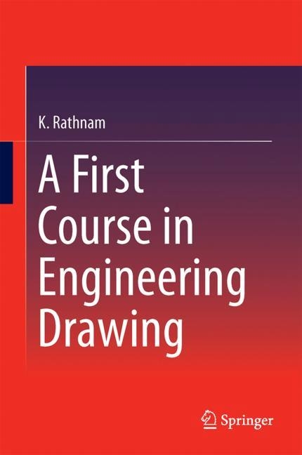 First Course in Engineering Drawing -  K. Rathnam