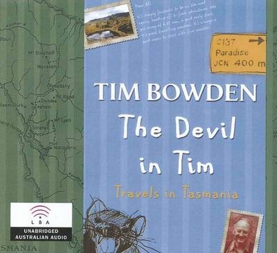 The Devil in Tim - Tim Bowden