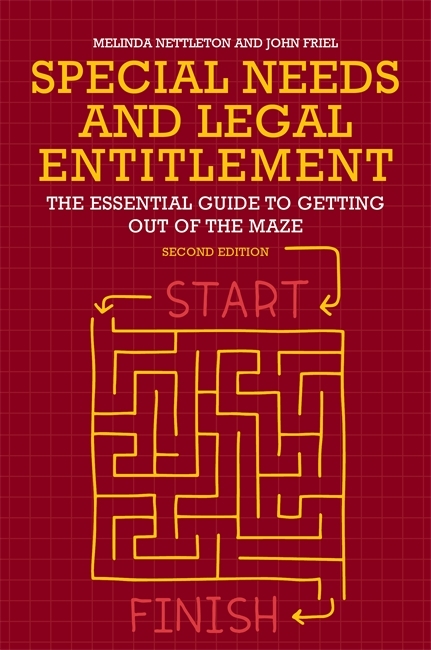 Special Needs and Legal Entitlement, Second Edition -  John Friel,  Melinda Nettleton