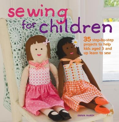 Sewing for Children - Emma Hardy