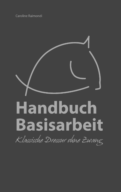 Handbuch Basisarbeit - Caroline Raimondi