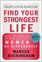 Find Your Strongest Life - Marcus Buckingham