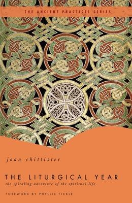 The Liturgical Year - Sister Joan Chittister  Osb