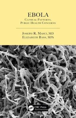 Ebola -  Elizabeth Bass,  Joseph R. Masci