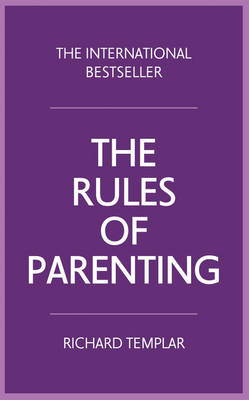 Rules of Parenting, The -  Richard Templar