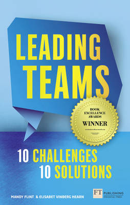 Leading Teams - 10 Challenges : 10 Solutions -  Mandy Flint,  Elisabet Vinberg Hearn