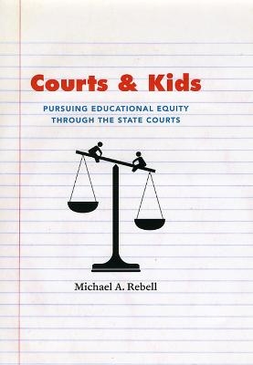 Courts and Kids - Michael A. Rebell