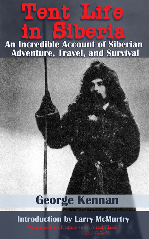 Tent Life in Siberia -  George Kennan