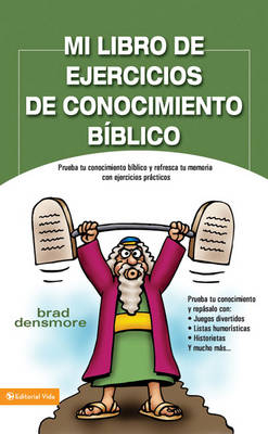 Mi Libro de Ejercicios de Conocimiento B�blico - Brad Densmore