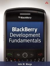 BlackBerry Development Fundamentals - John M. Wargo