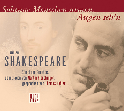 Solange Menschen Atmen, Augen sehn - William Shakespeare