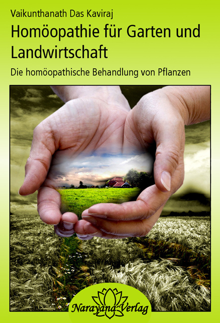 Homöopathie für Garten und Landwirtschaft - Vaikunthanath D Kaviraj