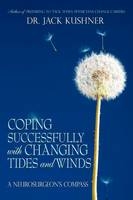 Coping Successfully with Changing Tides and Winds - Jack Kushner,  Dr Jack Kushner