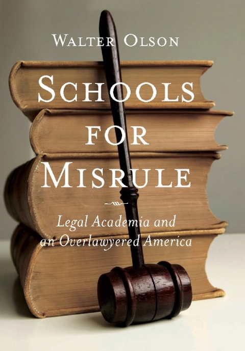 Schools for Misrule - Walter Olson