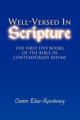 Well-Versed In Scripture - Cantor Elias Roochvarg