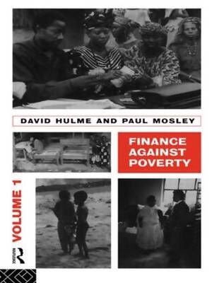 Finance Against Poverty: Volume 1 - Hulme David, Paul Mosley