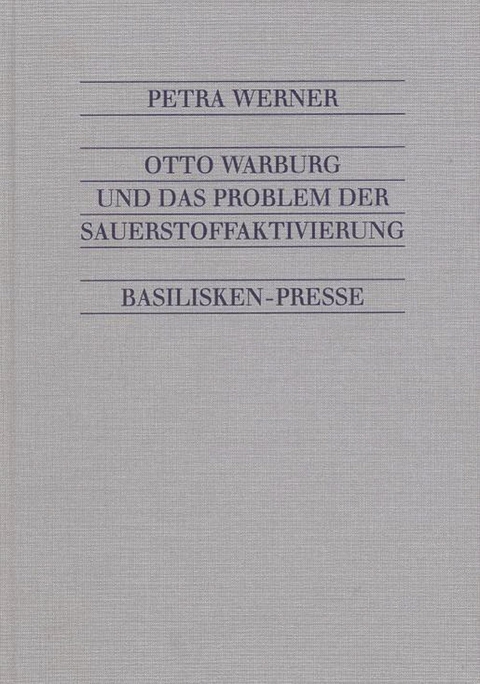 Otto Warburgs Beitrag zur Atmungstheorie - Petra Werner