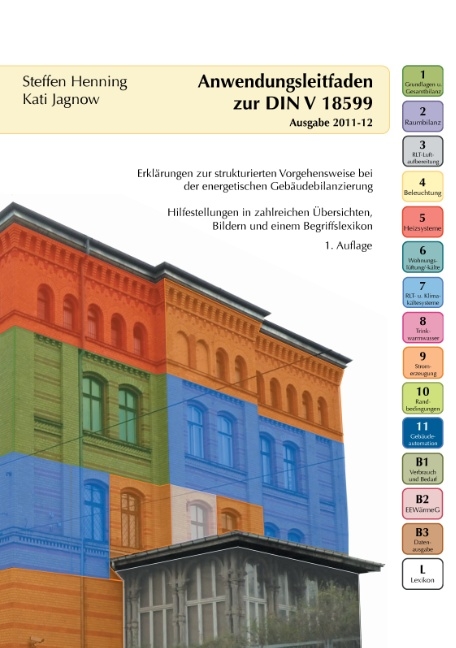 Anwendungsleitfaden zur DIN V 18599 - Steffen Henning, Kati Jagnow