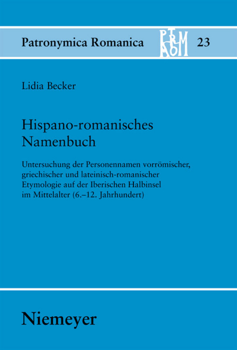 Hispano-romanisches Namenbuch - Lidia Becker