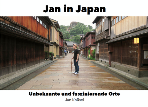 Jan in Japan - Jan Knüsel