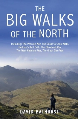 The Big Walks of the North - David Bathurst