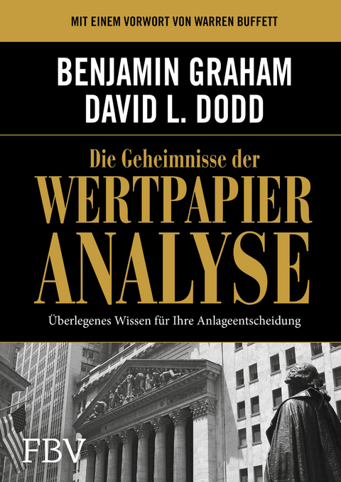 Die Geheimnisse der Wertpapieranalyse - Benjamin Graham, David Dodd