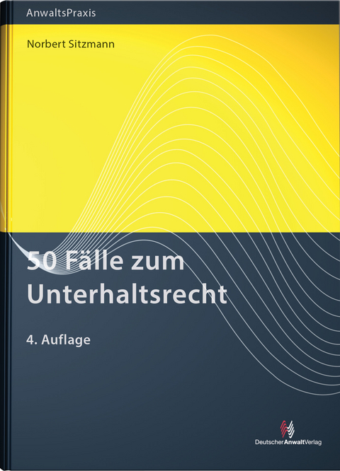 50 Fälle zum Unterhaltsrecht