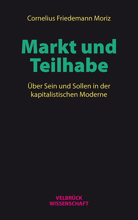 Markt und Teilhabe - Cornelius F. Moriz