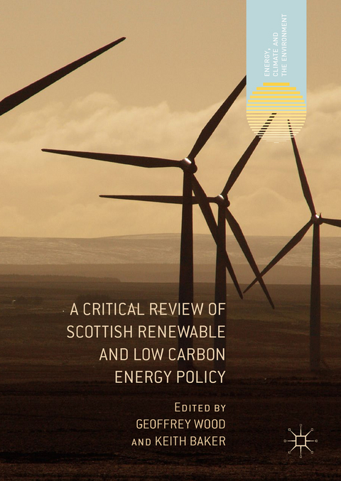 A Critical Review of Scottish Renewable and Low Carbon Energy Policy - 
