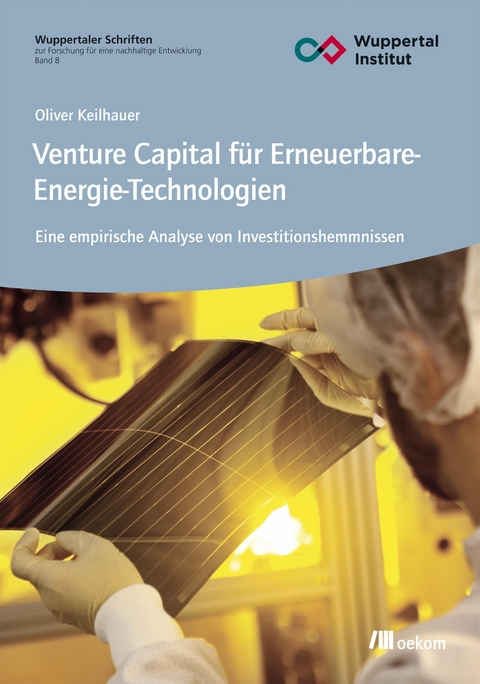 Venture Capital für Erneuerbare-Energie-Technologien - Oliver Keilhauer