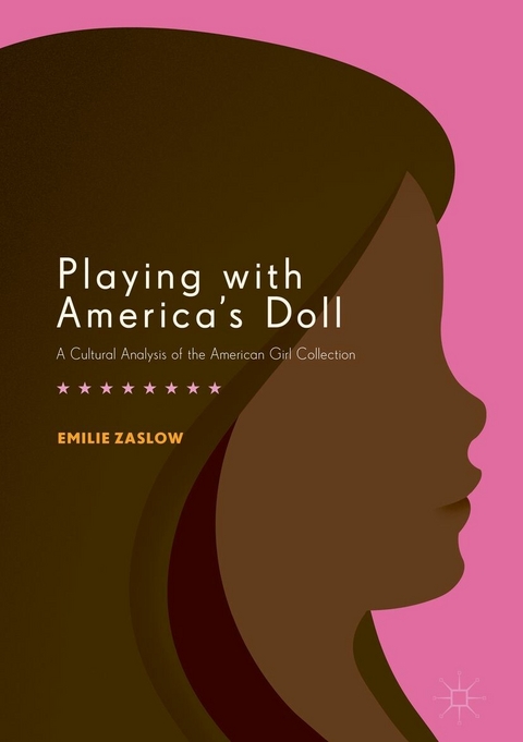 Playing with America's Doll - Emilie Zaslow