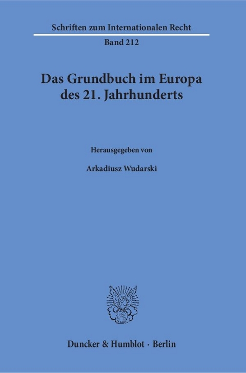 Das Grundbuch im Europa des 21. Jahrhunderts. - 