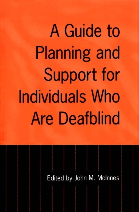 Guide to Planning and Support for Individuals Who Are Deafblind - 