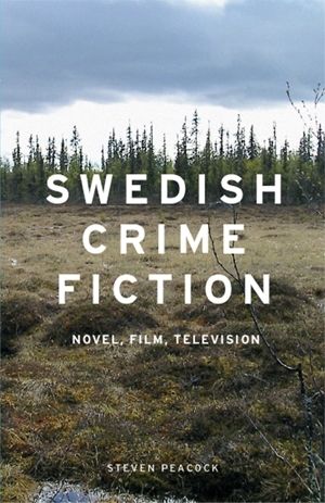 Swedish crime fiction - Steven Peacock