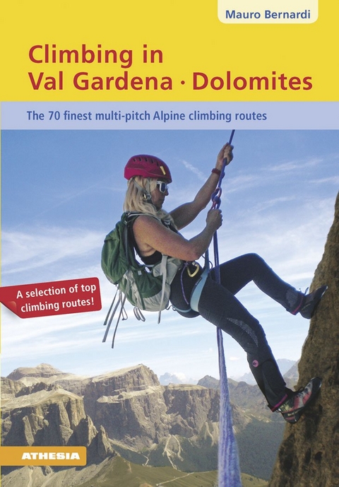 Climbing in Val Gardena – Dolomites - Mauro Bernardi