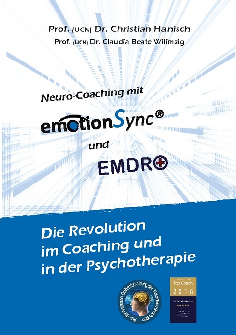 emotionSync® & EMDR+ - Die Revolution in Coaching und Psychotherapie - Christian Hanisch, Claudia Wilimzig