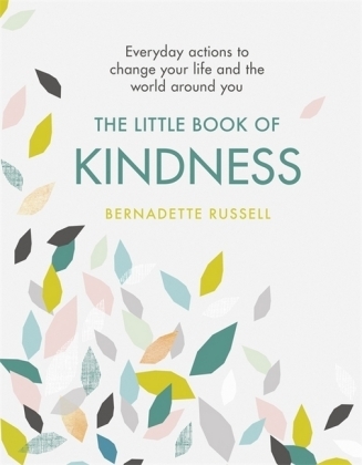 Little Book of Kindness -  Bernadette Russell