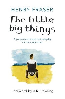 Little Big Things -  Henry Fraser
