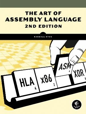 The Art of Assembly Language, 2nd Edition - Randall Hyde
