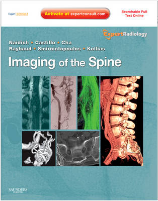 Imaging of the Spine - Thomas P. Naidich, Mauricio Castillo, Soonmee Cha, Charles Raybaud, James G. Smirniotopoulos