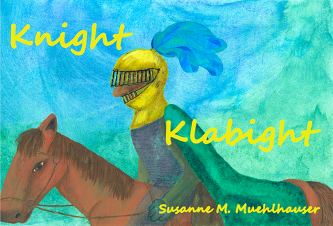 KNIGHT KLABIGHT - Susanne M. Muehlhauser