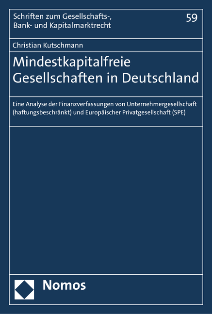 Mindestkapitalfreie Gesellschaften in Deutschland - Christian Kutschmann
