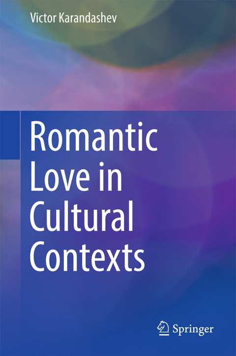 Romantic Love in Cultural Contexts - Victor Karandashev