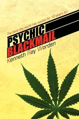 Psychic Blackmail - Kenneth Ray Worden