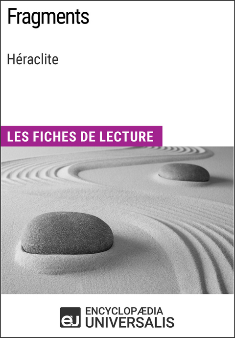 Fragments de Héraclite -  Encyclopaedia Universalis