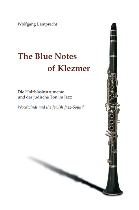 The Blue Notes of Klezmer - Wolfgang Lamprecht