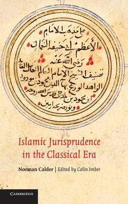 Islamic Jurisprudence in the Classical Era - Norman Calder