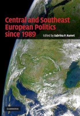 Central and Southeast European Politics since 1989 - 