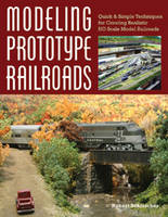 Modeling Prototype Railways - Robert Schleicher